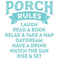 porch rules