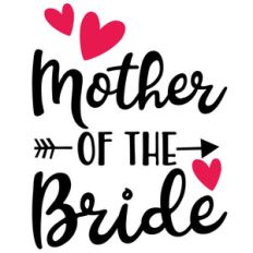 mother of the bride arrow quote
