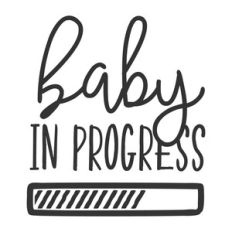 baby in progress