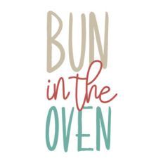bun in the oven