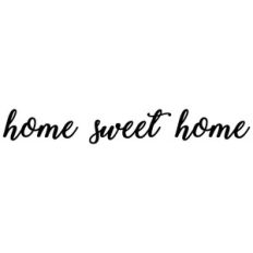 home sweet home