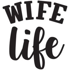 wife life