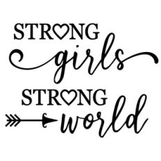 strong girls strong world phrase
