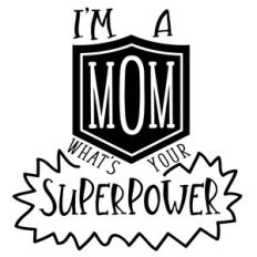 mom superpower