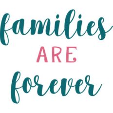 families are forever