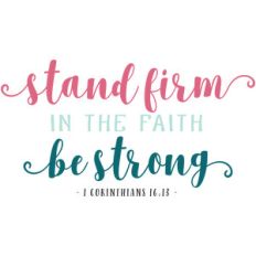 stand firm in the faith