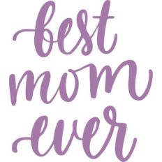 best mom ever