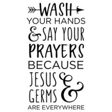 wash your hands and say your prayers phrase