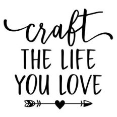 craft the life you love phrase