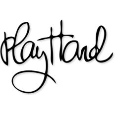 'play hard'
