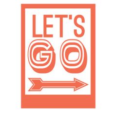 let's go