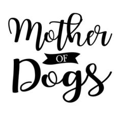 mother of dogs