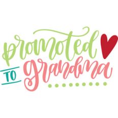 promoted to grandma
