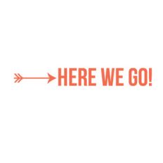 here we go!