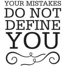 your mistakes do not define you quote