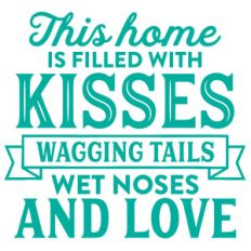 this home is filled with kisses