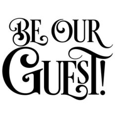 be our guest quote