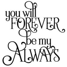 you will forever be my always quote