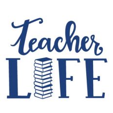 teacher life