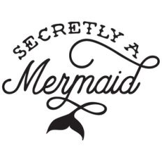 secretly a mermaid