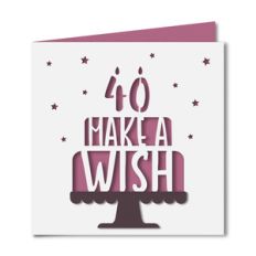 'make a wish' 40 birthday card