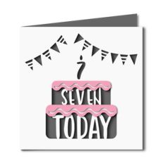 7 today cake cutout birthday card