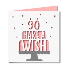 'make a wish' 90 birthday card