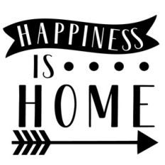 happiness is home