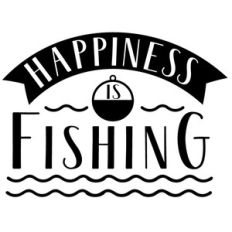 happiness is fishing