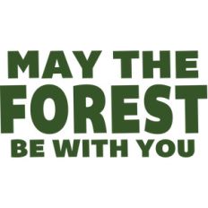 may the forest be with you