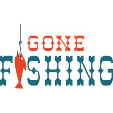 gone fishing