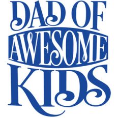dad of awesome kids