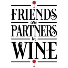 friends are partners in wine