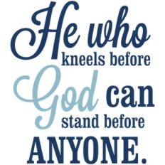 kneel before god
