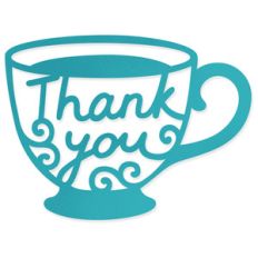 thank you, tea cup
