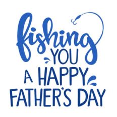 fishing you a happy father's day phrase