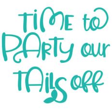 mermaid vibes - party tails