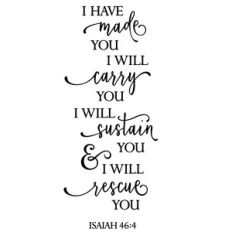 i have made you - scripture