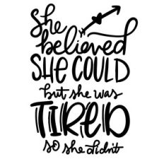 she believed she could but she was tired