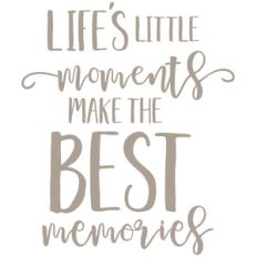 life's little moments