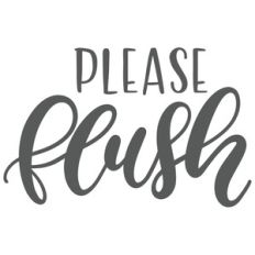 please flush