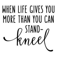 when life gives you more - prayer