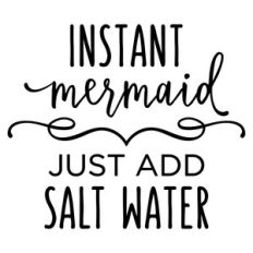 instant mermaid phrase