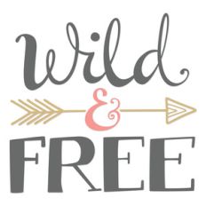 wild and free