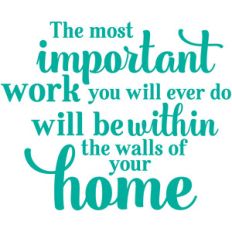 the most important work you will ever do