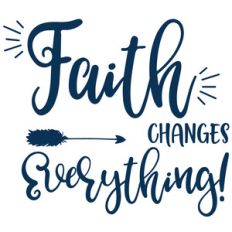 faith changes everything