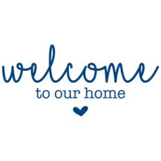 welcome to our home