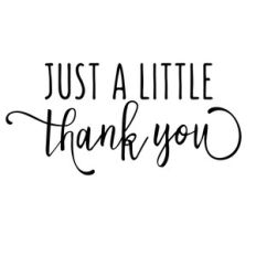 just a little thank you phrase