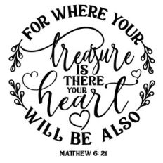 for where your treasure is