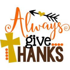 always give thanks